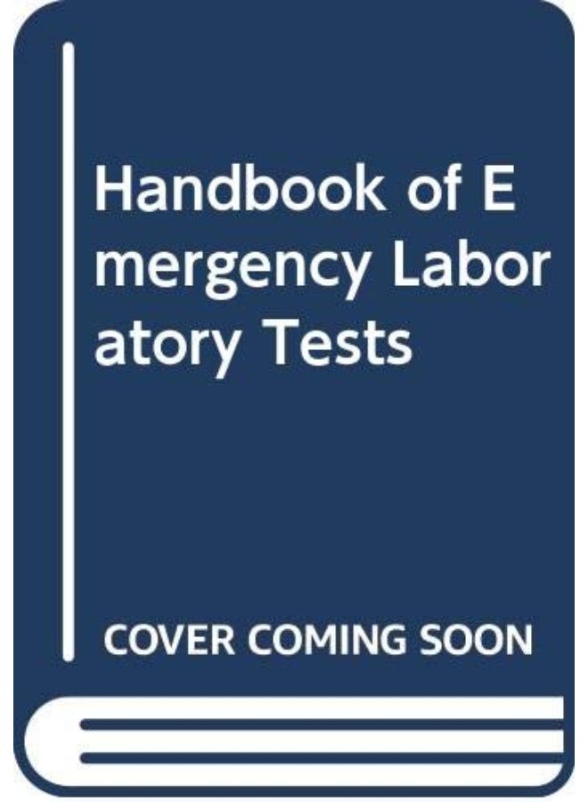 Handbook of Emergency Laboratory Tests