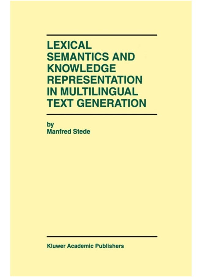 Lexical Semantics and Knowledge Representation in Multilingual Text Generation 