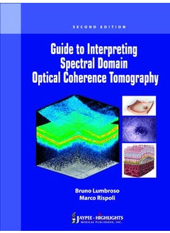Guide To Interpreting Spectral Domain Optical Coherence Tomography