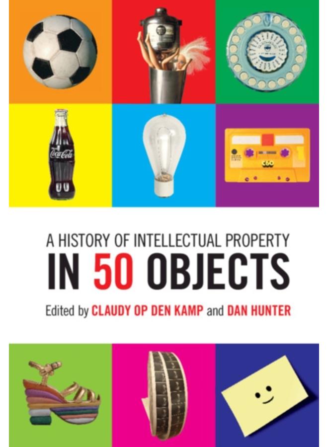 A History of Intellectual Property in 50 Objects