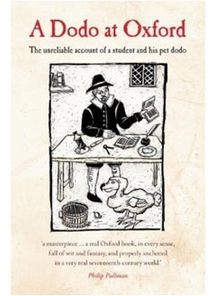 A Dodo at Oxford : The unreliable account of a student and his pet dodo