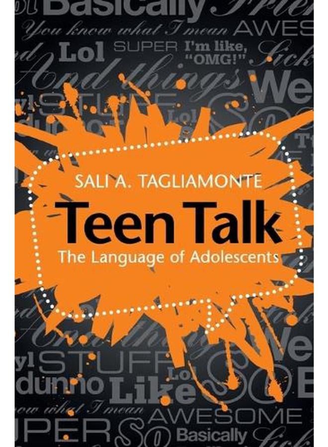 Teen Talk: The Language of Adolescents