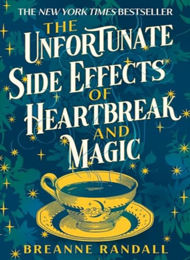 The Unfortunate Side Effects of Heartbreak and Magic 