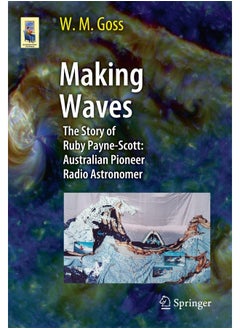 Making Waves: The Story of Ruby Payne-Scott: Australian Pioneer Radio Astronomer 