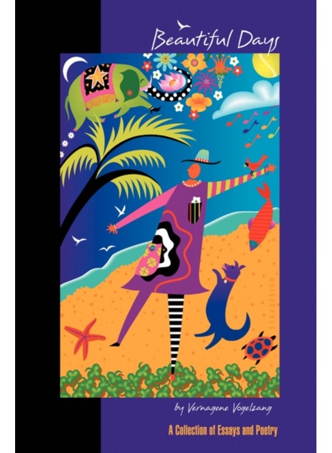 Beautiful Days A Collection of Essays and Poetry - Hardback