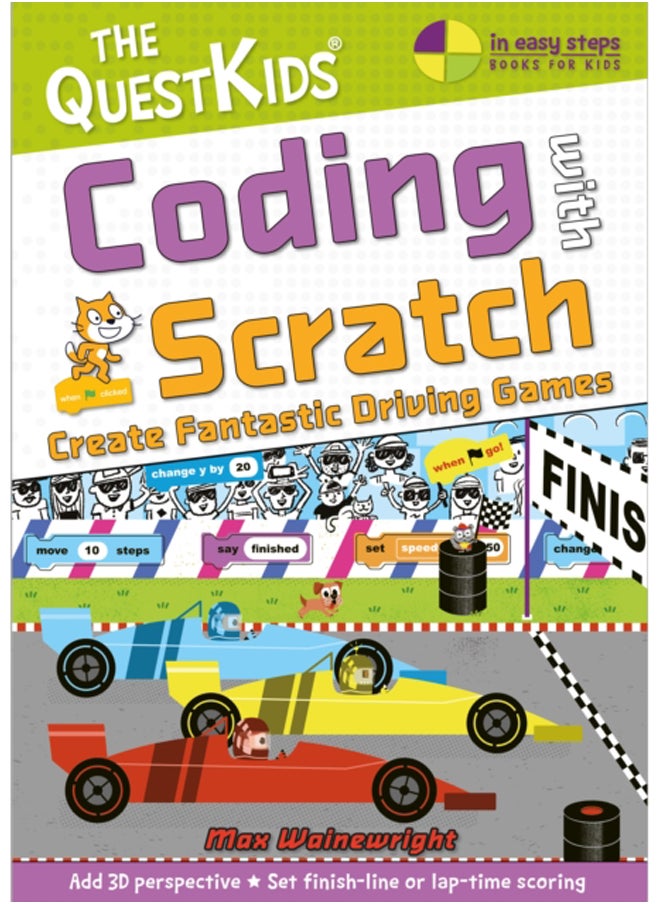 Coding with Scratch - Create Fantastic Driving Games : The QuestKids do Coding 