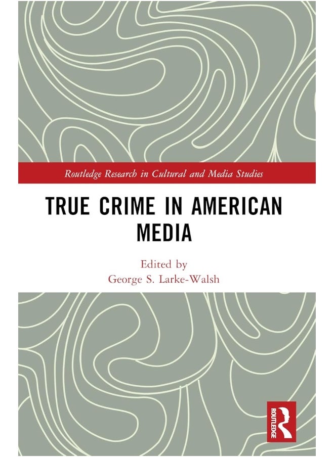 True Crime in American Media 