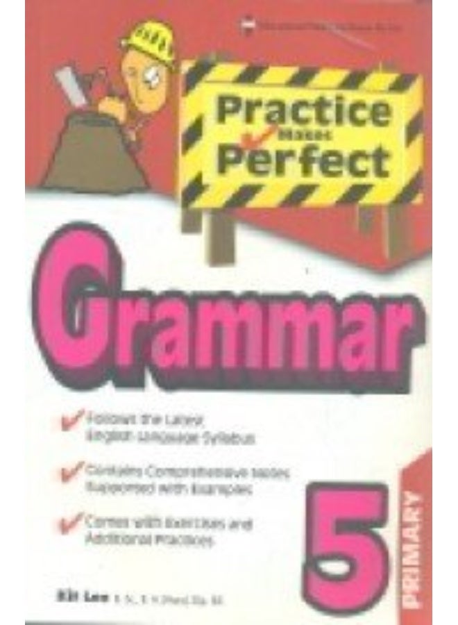 PRIMARY 5 PRACTICE MAKES PERFECT GRAMMAR [PAPERBACK]