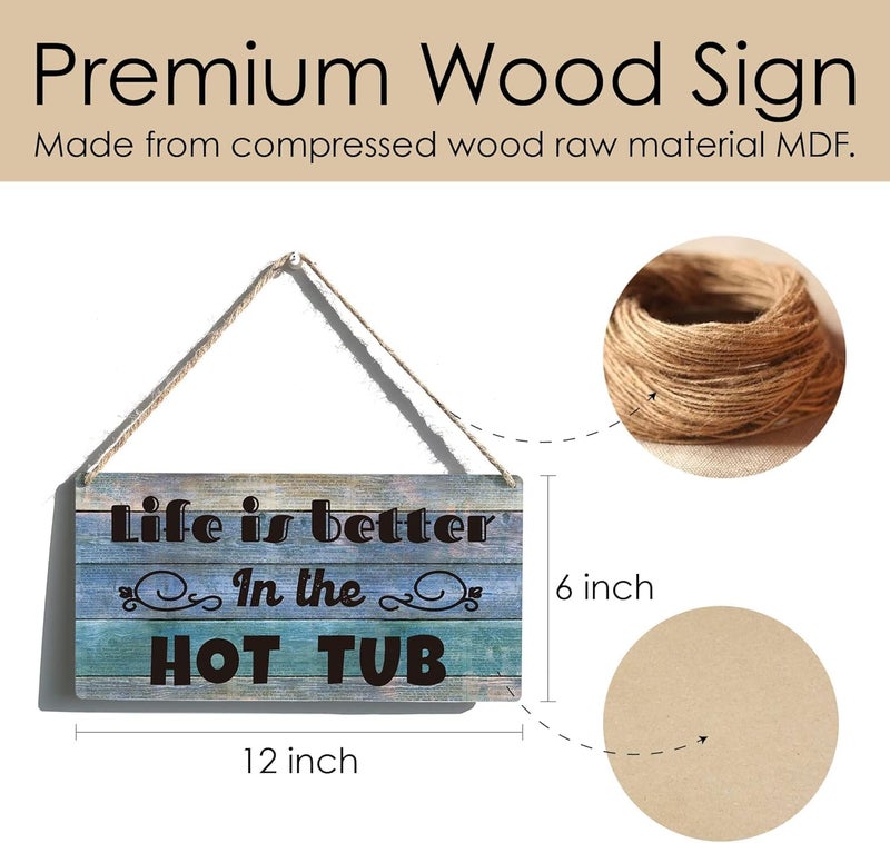 Al Raied ARS Hot Tub Sign - Funny Farmhouse Life is Better in the Hot Tub Wooden Hanging Sign - Rustic Retro Wall Art Decor - Image 5