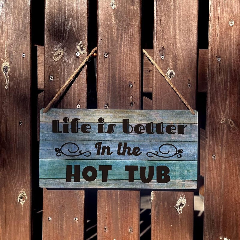 Al Raied ARS Hot Tub Sign - Funny Farmhouse Life is Better in the Hot Tub Wooden Hanging Sign - Rustic Retro Wall Art Decor - Image 3