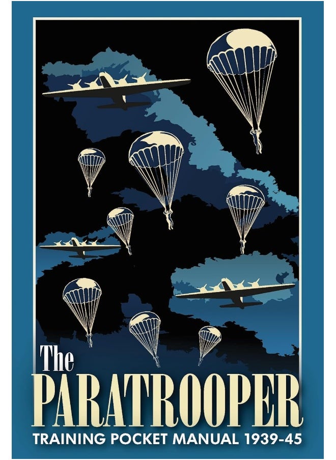 The Paratrooper Training Pocket Manual 1939–1945 