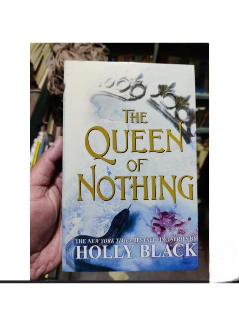 (The Queen of Nothing)