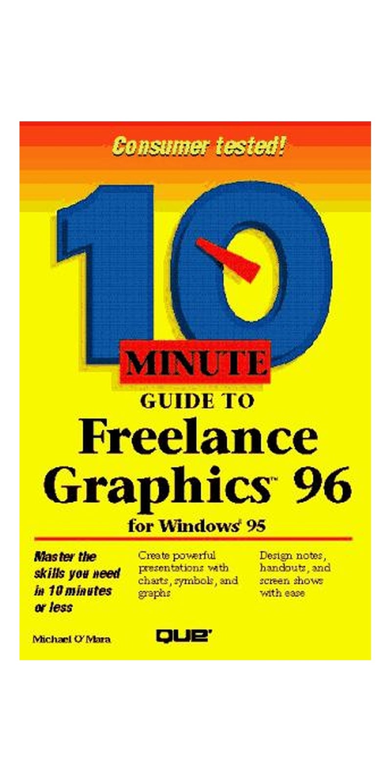 10 minute guide to Freelance Graphics for Windows 95 | Authored by R. Michael O'Mara | Paperback | Published by Que
