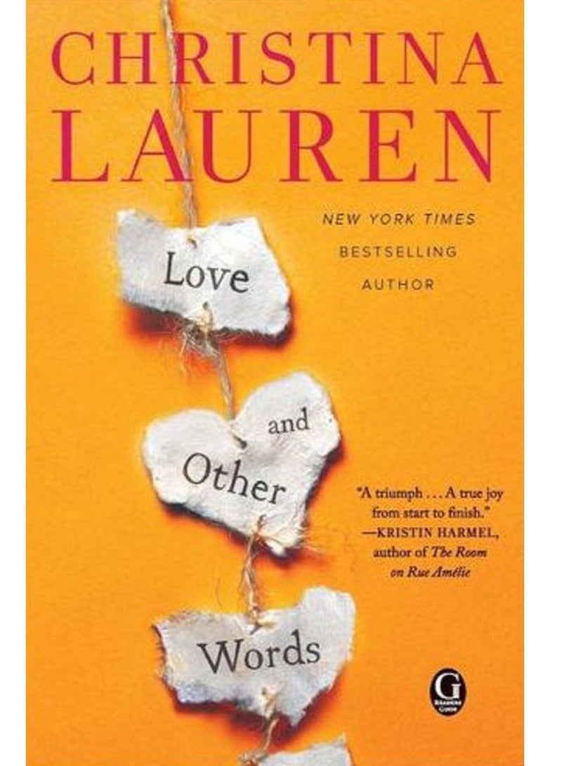 Love And Other Words - By : Christina Lauren 