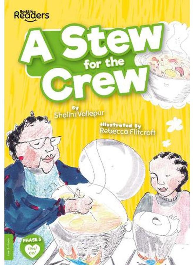 A Stew for the Crew BookLife Readers - Level 05 - Green Ed 1
