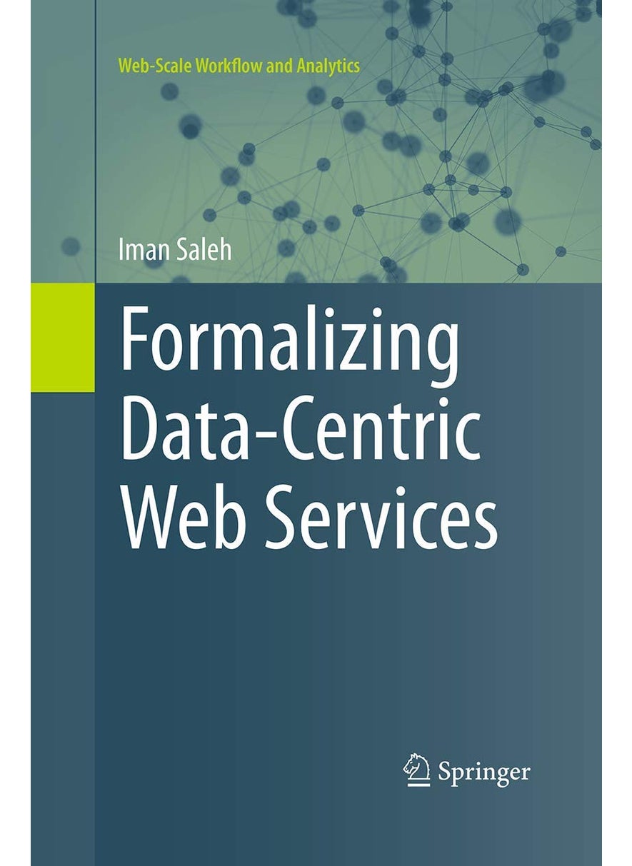 Formalizing Data-Centric Web Services 