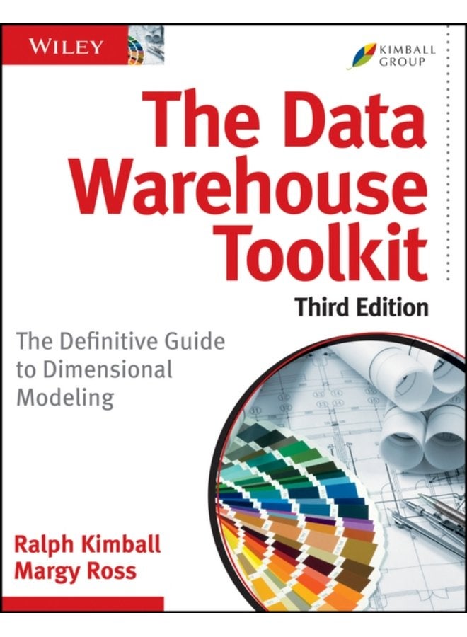 The Data Warehouse Toolkit The Definitive Guide to Dimensional Modeling - Paperback