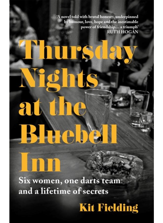 Thursday Nights at the Bluebell Inn : A novel of love, loss and the power of female friendship 