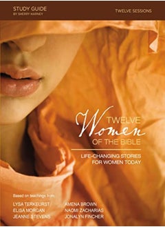 Twelve Women of the Bible Study Guide 