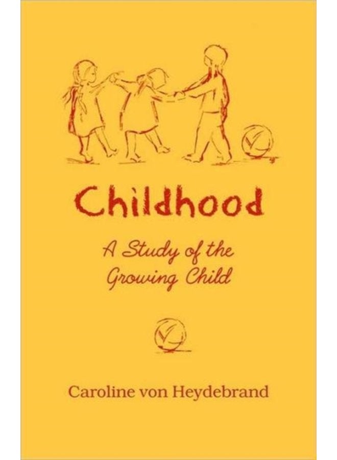 Childhood A Study of the Growing Child - Paperback