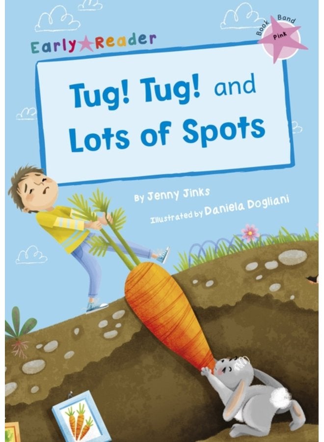 Tug Tug and Lots of Spots Early Reader - Paperback