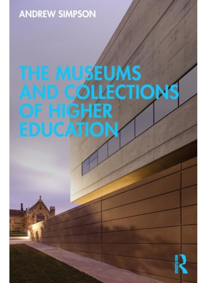 The Museums and Collections of Higher Education