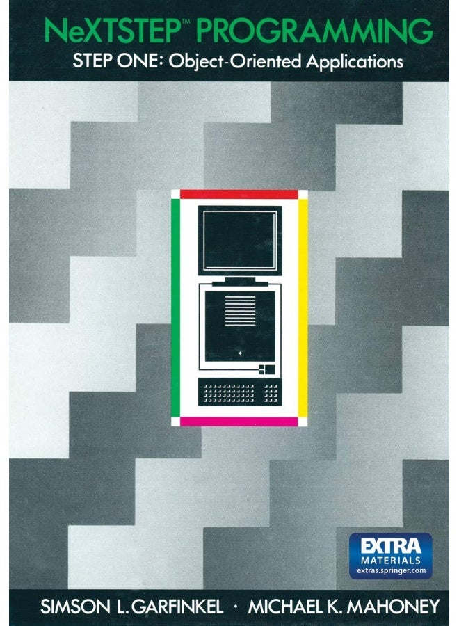 NeXTSTEP Programming: Step One: Object-Oriented Applications