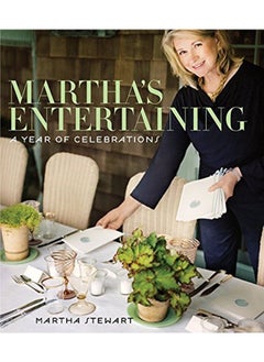Martha's Entertaining: A Year of Celebrations