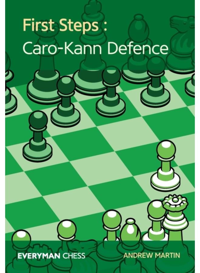 First Steps: Caro-Kann Defence 