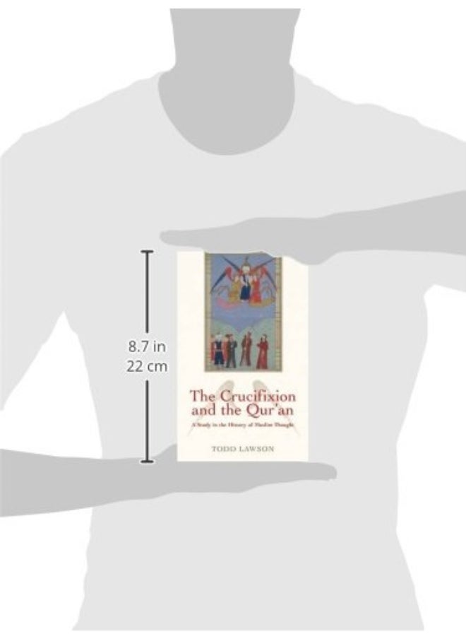 The Crucifixion and the Qur'an: A Study in the History of Muslim Thought  - Image 2