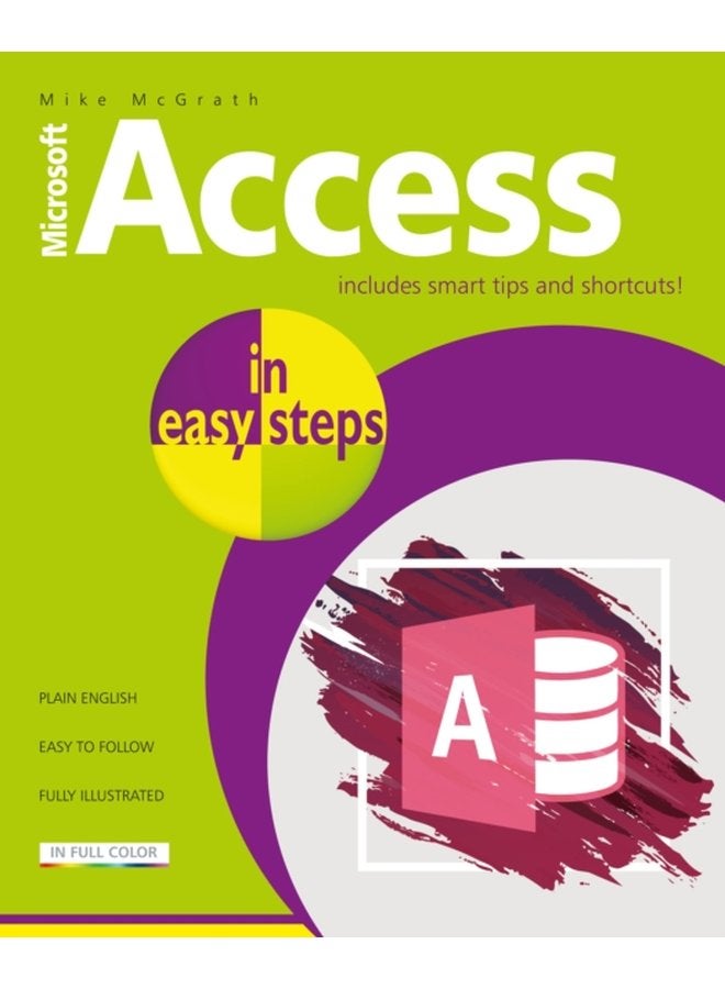 Access in easy steps Illustrating using Access 2019 - Paperback