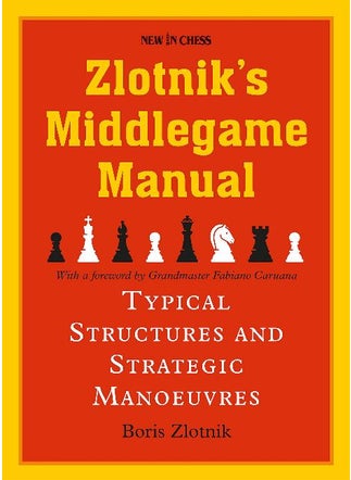 Zlotniks Middlegame Manual - pzsku/Z8BA7A4FC200653C0837CZ/45/_/1732720975/e1bb082a-3967-4fce-8fcf-42b1f872a439