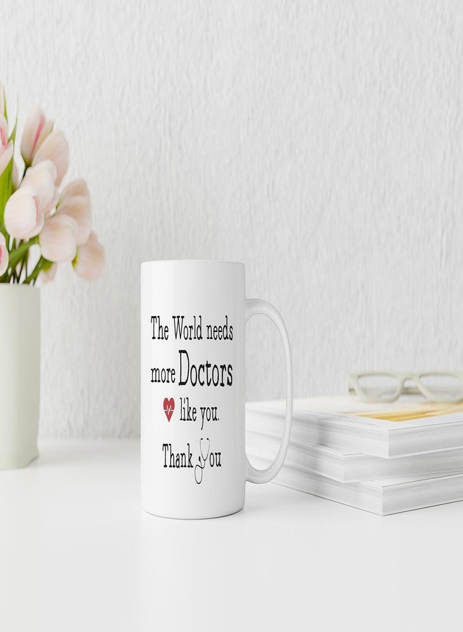QASHWEY Doctor Mug, Doctor Gifts Coffee Mugs, DoctorAppreciation Gifts, Doctors Tea Cup Gift for Women Men, The World Needs More Doctors Like You DoctorCoffee Cups Ceramic 11oz - Image 3
