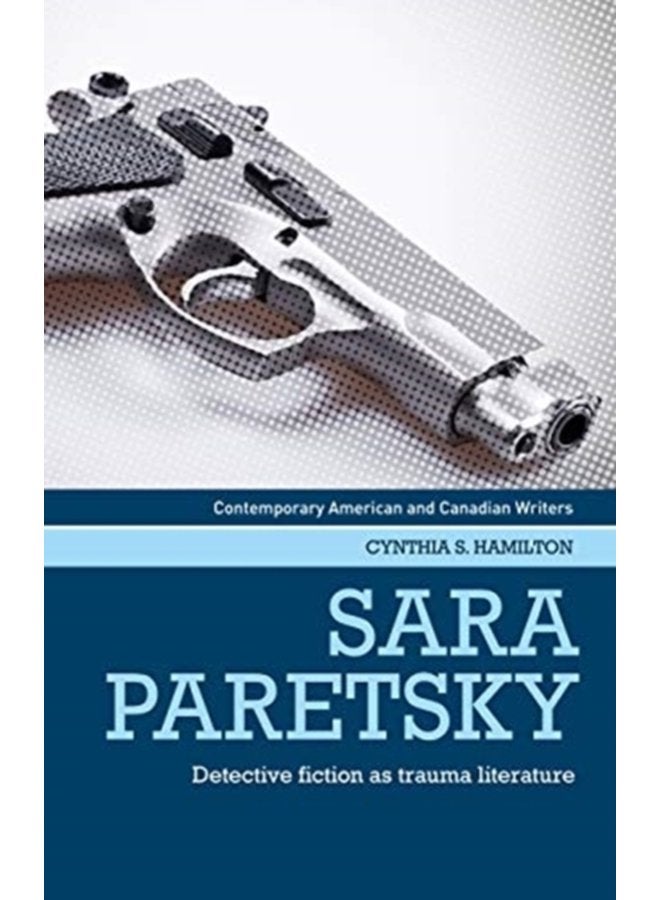 Sara Paretsky Detective Fiction as Trauma Literature - Paperback