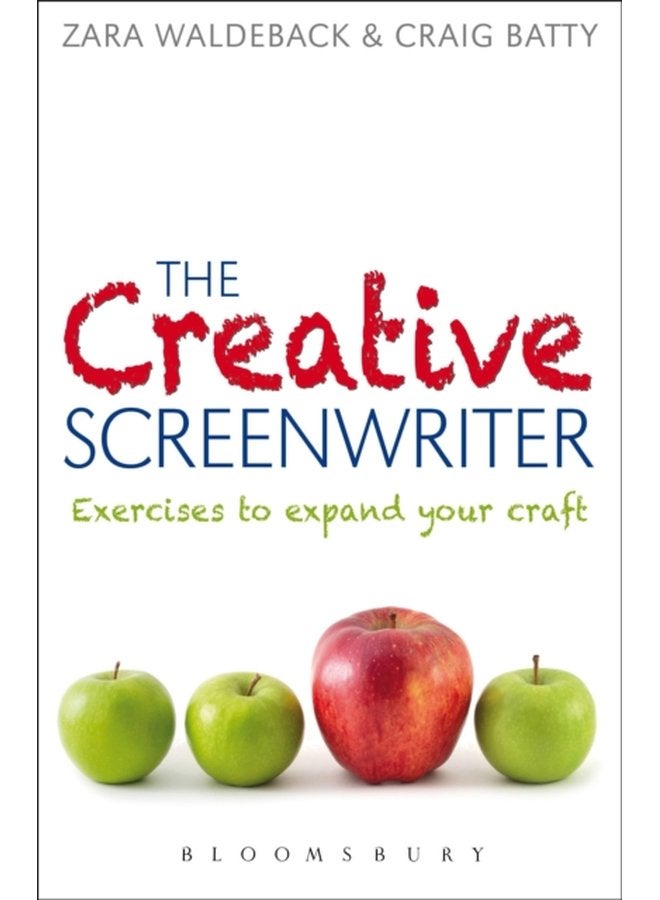 The Creative Screenwriter Exercises to Expand Your Craft - Paperback
