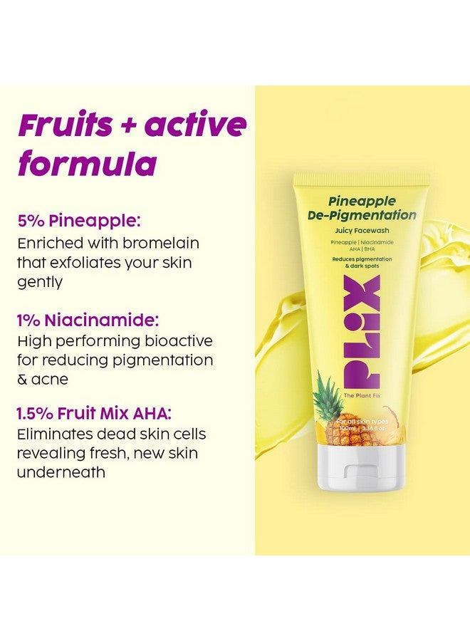 PLIX THE PLANT FIX بليكس فيكس النبات 5% غسول وجه ورغوة بالأناناس وسيروم لمكافحة التصبغات والبقع الداكنة، وإشراقة البشرة، يكشف عن بشرة أكثر إشراقًا وتوحيدًا في اللون، لجميع أنواع البشرة - Image 4