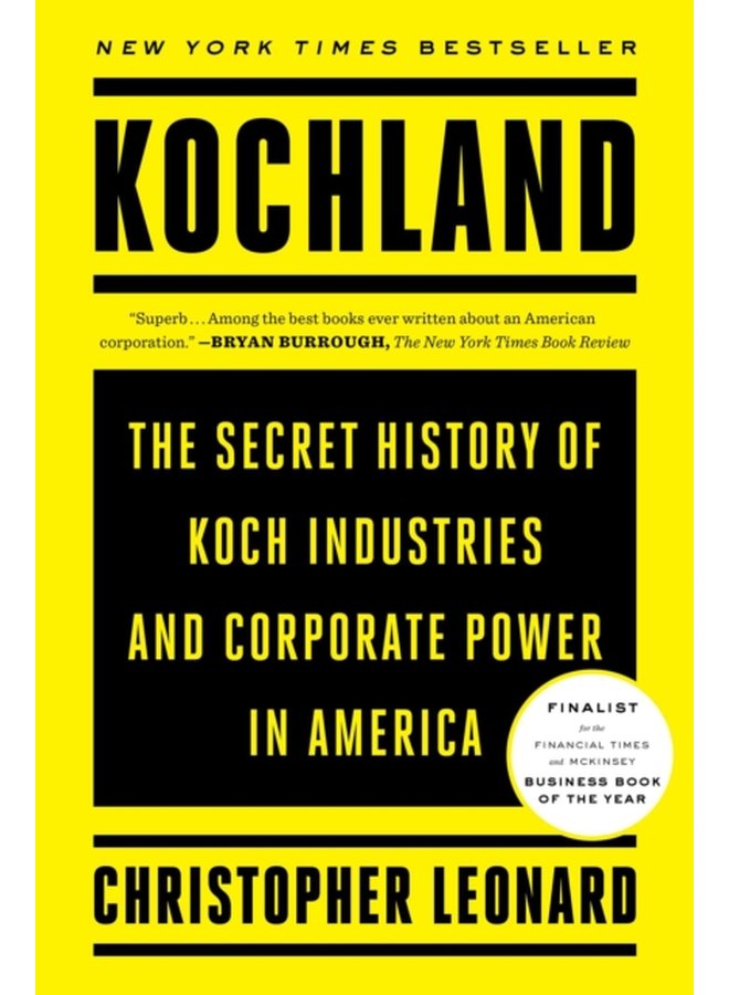Kochland The Secret History of Koch Industries and Corporate Power in America - Paperback