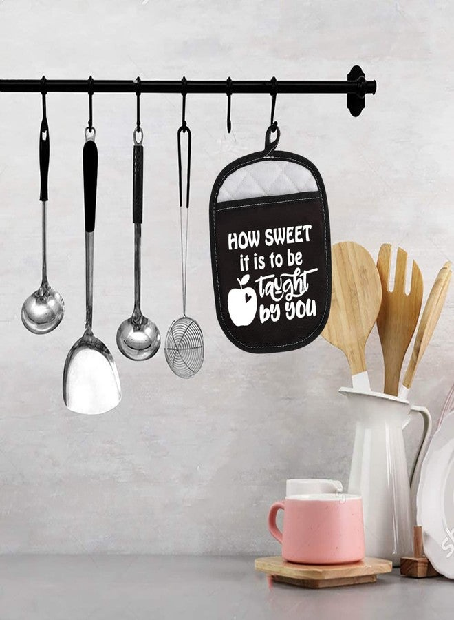 WCGXKO Oven Pads Pot Holder with Pocket for Teacher How Sweet It is to Be Taught by You Teacher Appreciation Gift (Taught by You) - Image 4