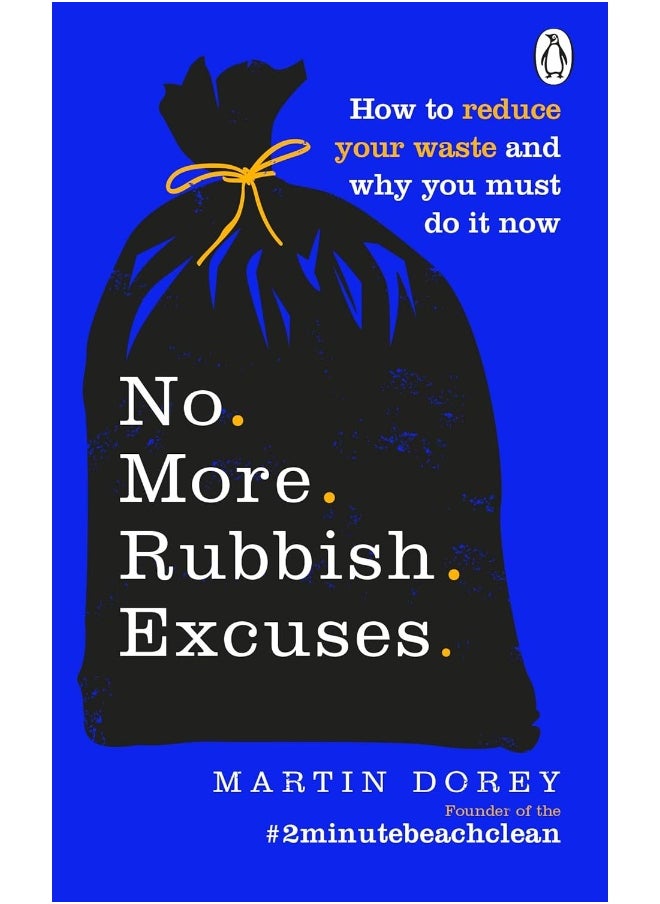 No More Rubbish Excuses: How to reduce your waste and why you must do it no  - Image 2