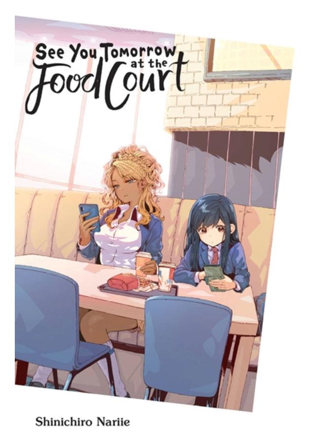 See You Tomorrow at the Food Court