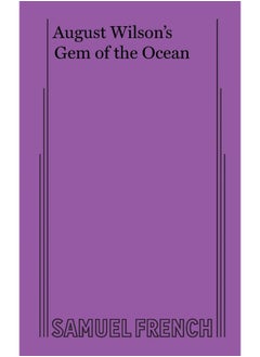 August Wilson's Gem of the Ocean 