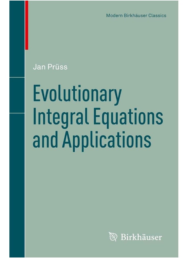 Evolutionary Integral Equations and Applications 