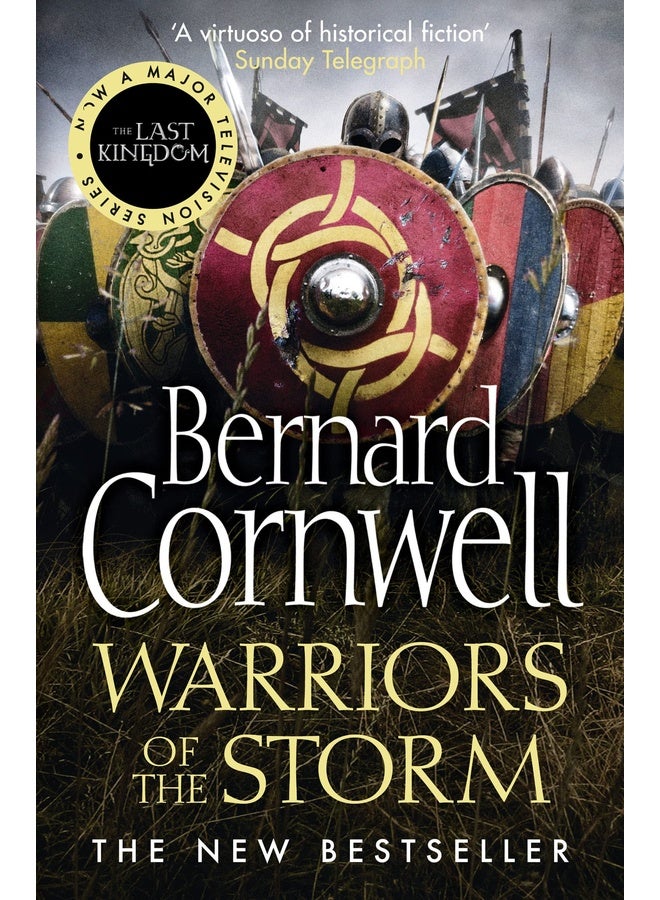 The Last Kingdom Series (9):Warriors Of The Storm: The gripping historical fiction adventure: Book 9