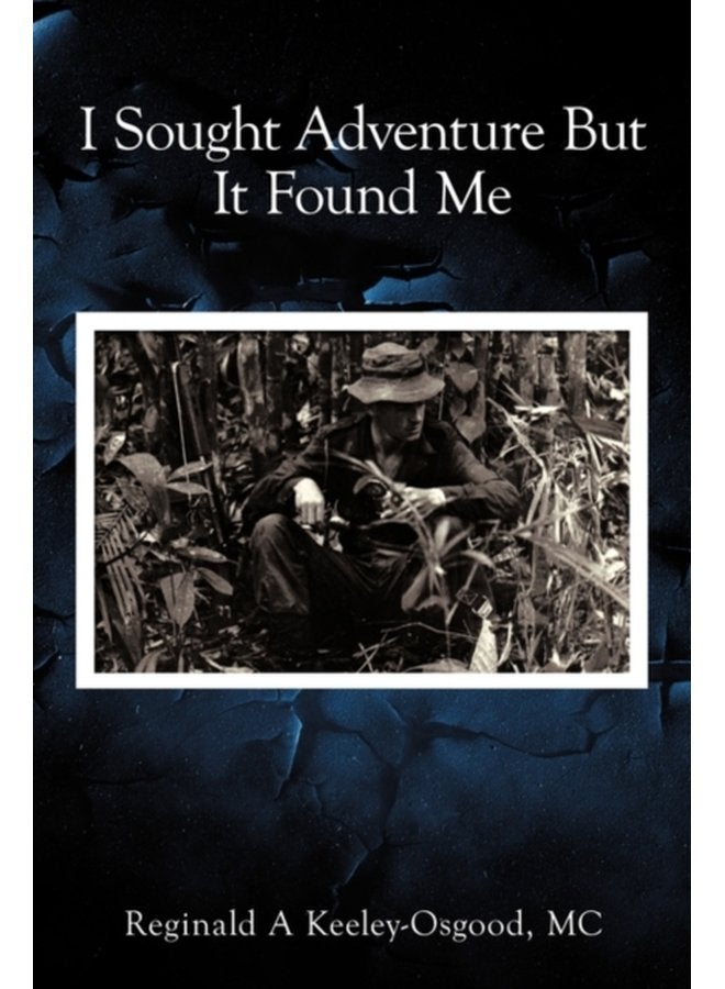 I Sought Adventure But It Found Me - Paperback