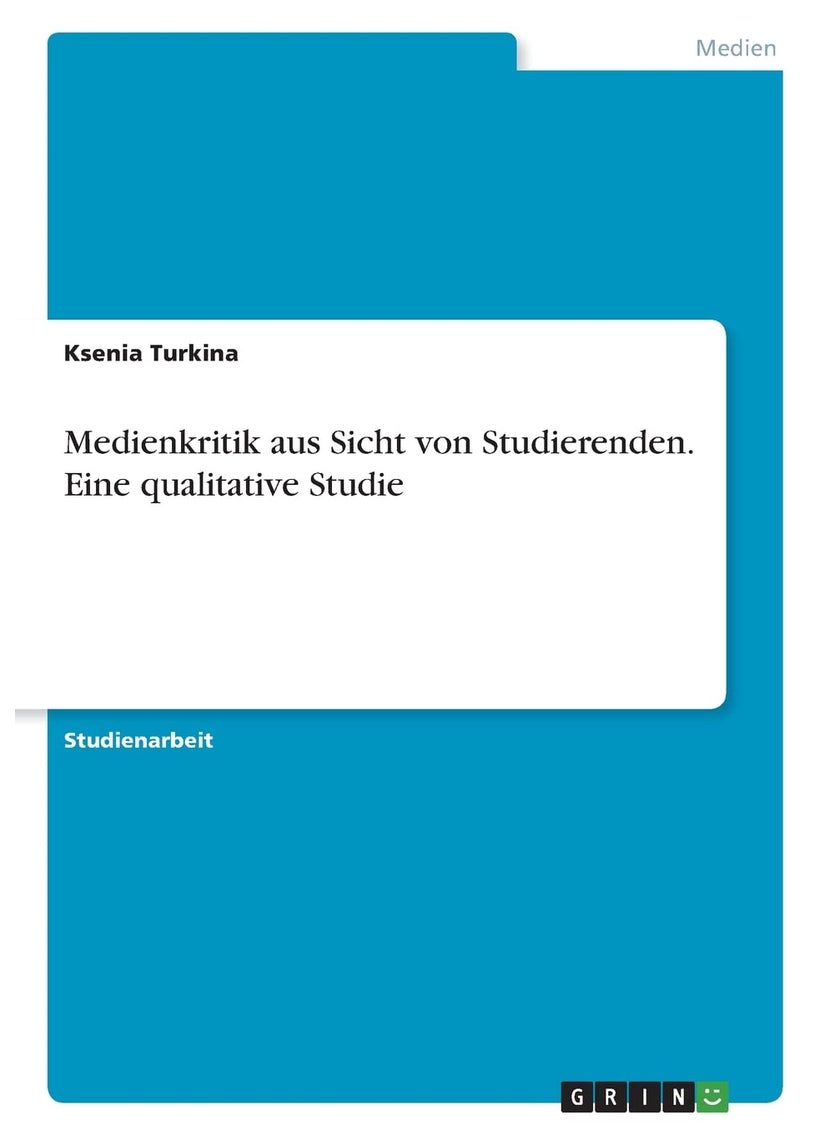 Medienkritik aus Sicht von Studierenden. Eine qualitative Studie 