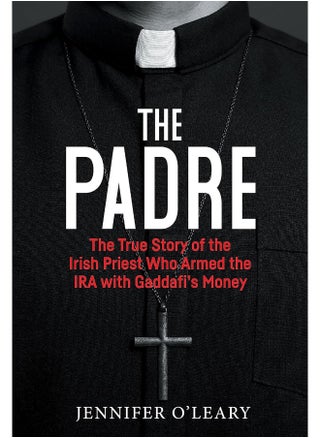 The Padre: The True Story of the Irish Priest Who Armed the I - pzsku/Z8BD3EAF1159A3DAE16C4Z/45/_/1727804032/5cece027-e40b-46a7-a203-f26f33ad064f