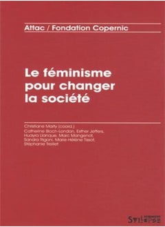 Le féminisme pour changer la société 