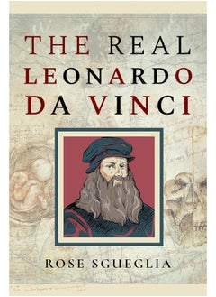 The Real Leonardo Da Vinci 