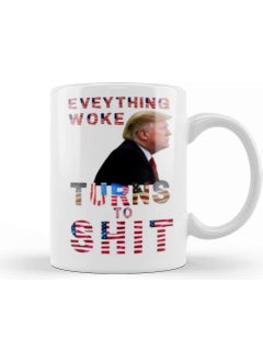 Baskı Dükkanı Print Shop Everything Woke Turns To Shit Donald Trump Mug Porcelain 