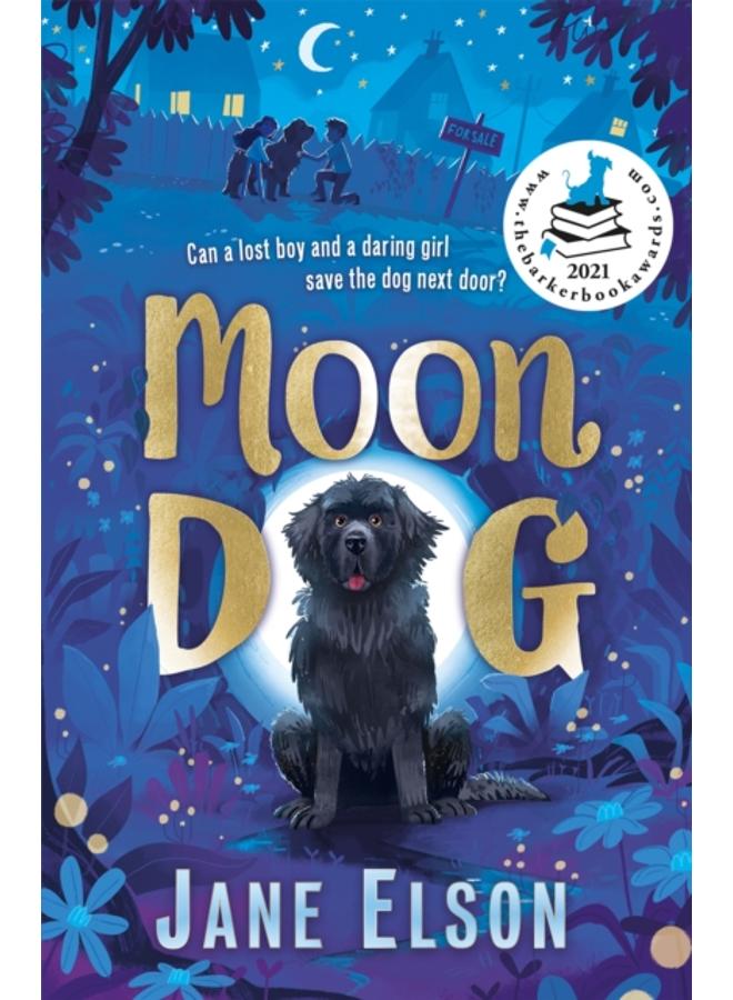 Moon Dog : A heart-warming animal tale of bravery and friendship 